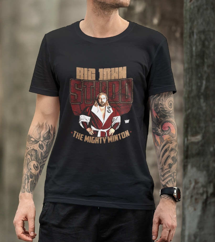 Big John Studd The Mighty Minton Wrestling Legend W T-Shirt
