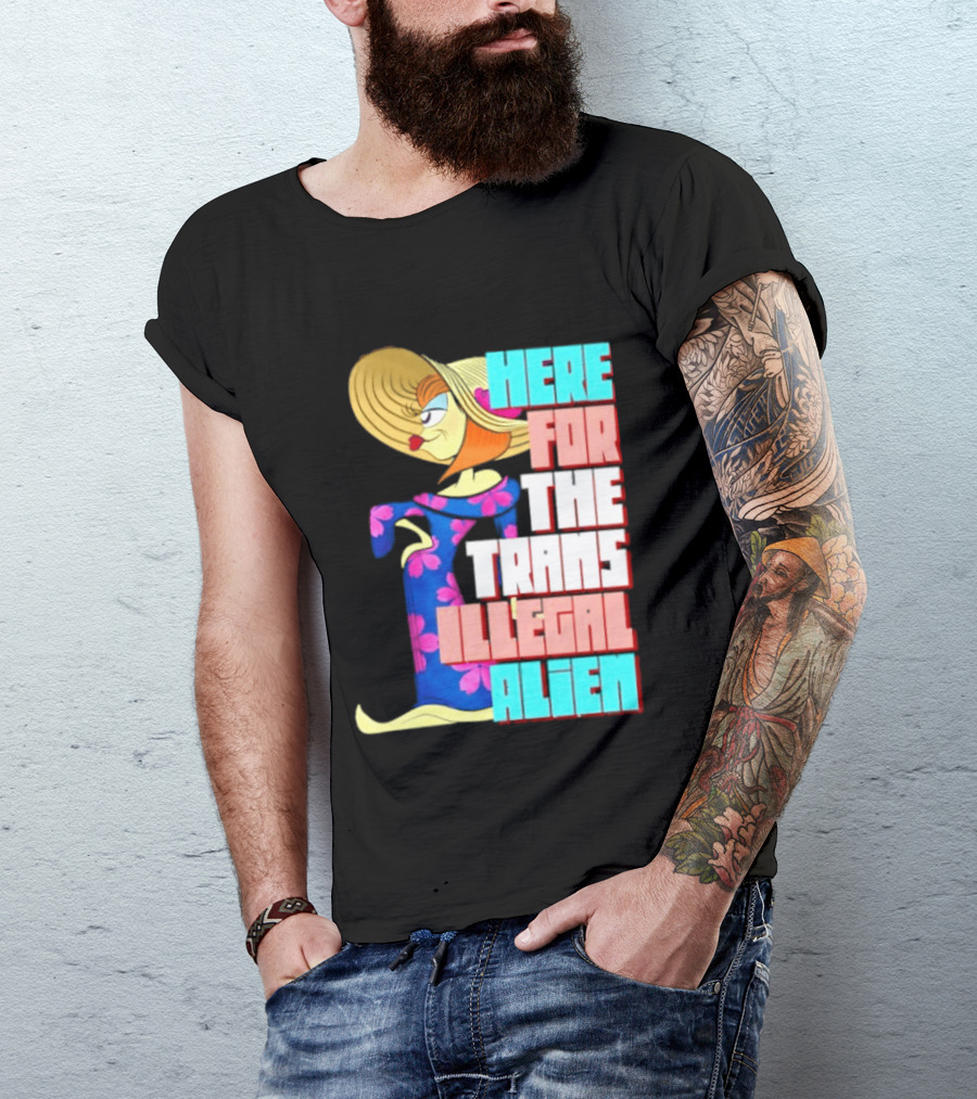 Here For The Trans Illegal Alien Leela Futurama T-Shirt