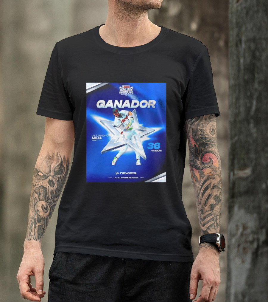 Ganador Alejandro Mejía Home Run Derby 36 Homeruns La Liga Fuerte De México T-Shirt