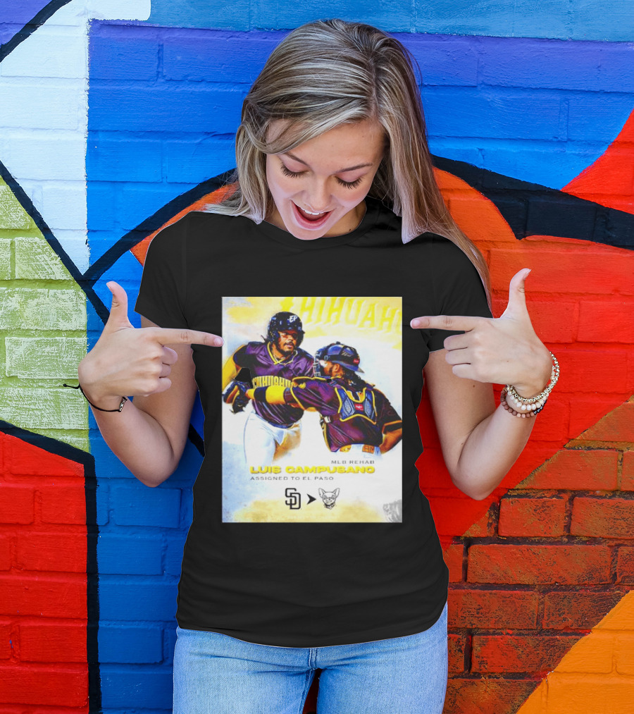 Luis Campusano MLB Rehab Assignment El Paso Chihuahuas Return San Diego Padres Baseball T-Shirt
