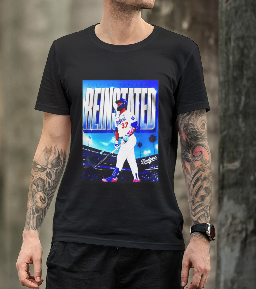 Teoscar Hernandez Reinstated Los Angeles Dodgers 37 T-Shirt