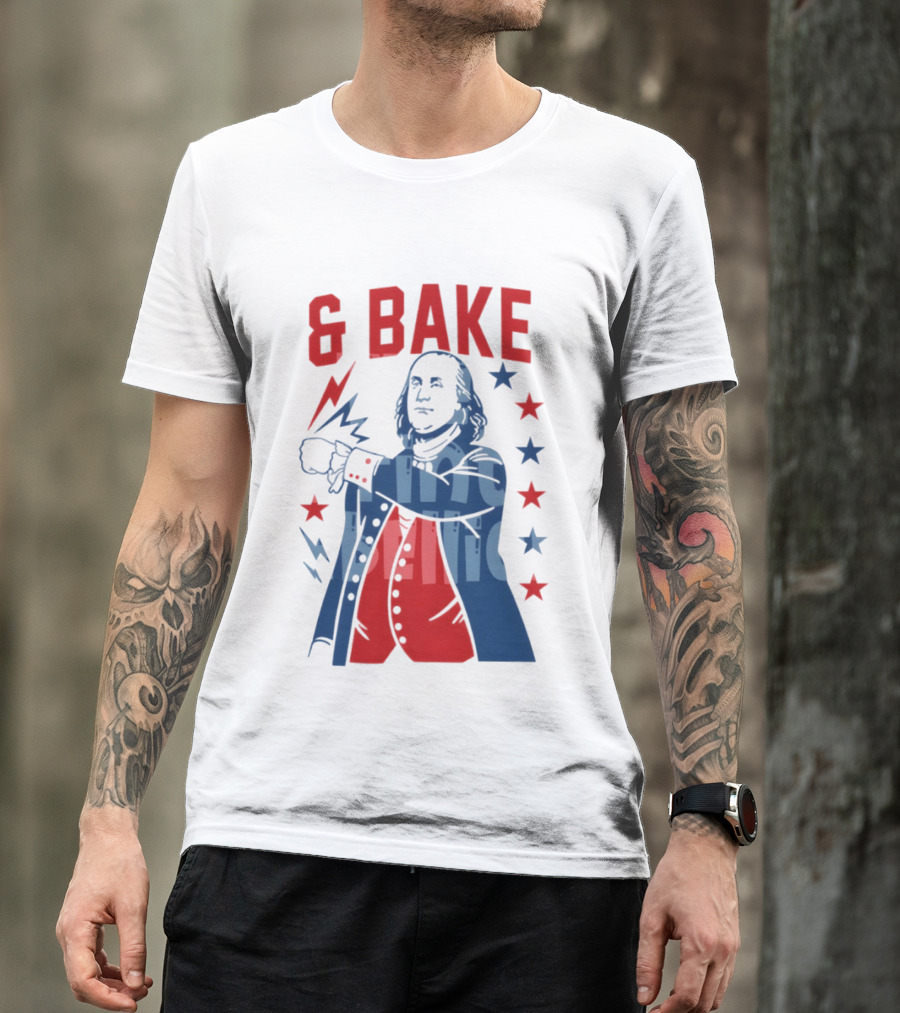 Fourth Of July 2026 Benjamin Franklin Bake America T-Shirt