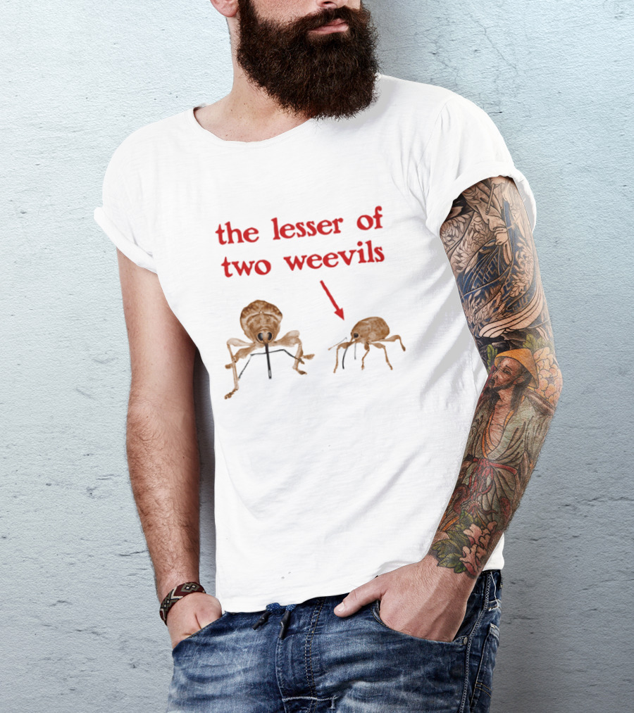 The Lesser Of Two Weevils Insect Pun With Two Illustrated Bugs T-Shirt