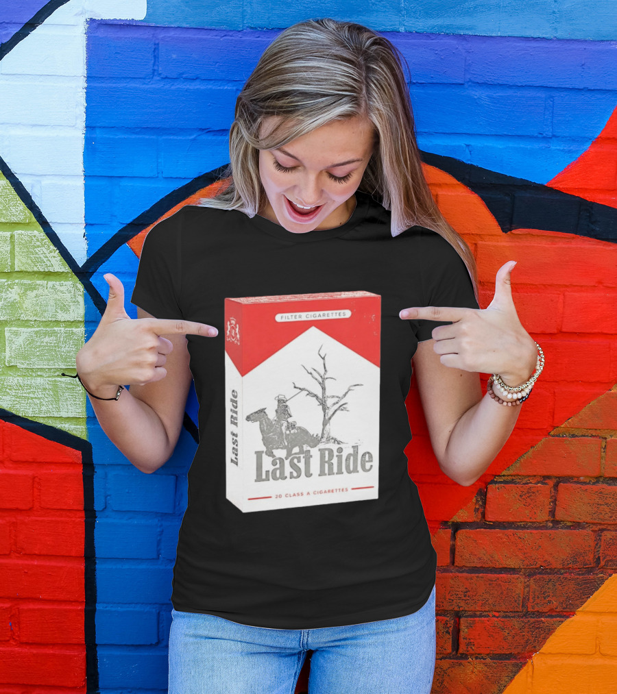 Last Ride Cowboy Dead Tree Filter Cigarettes 20 Class A T-Shirt