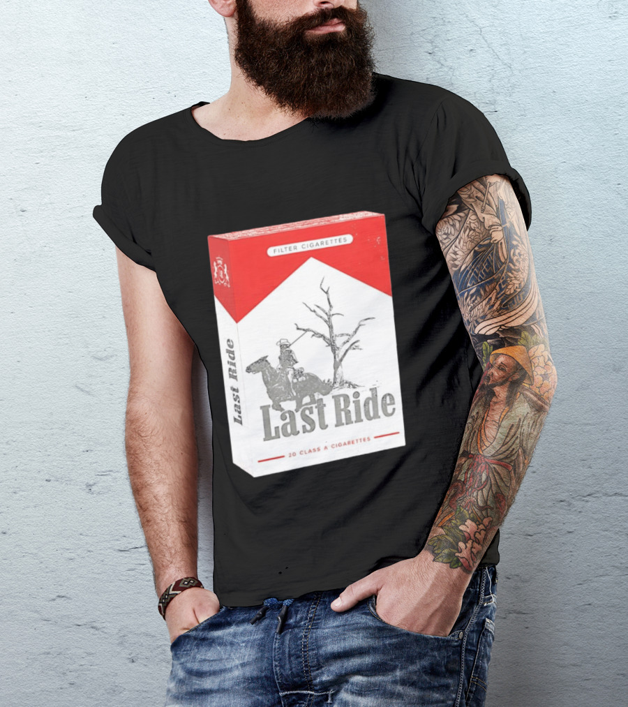 Last Ride Cowboy Dead Tree Filter Cigarettes 20 Class A T-Shirt