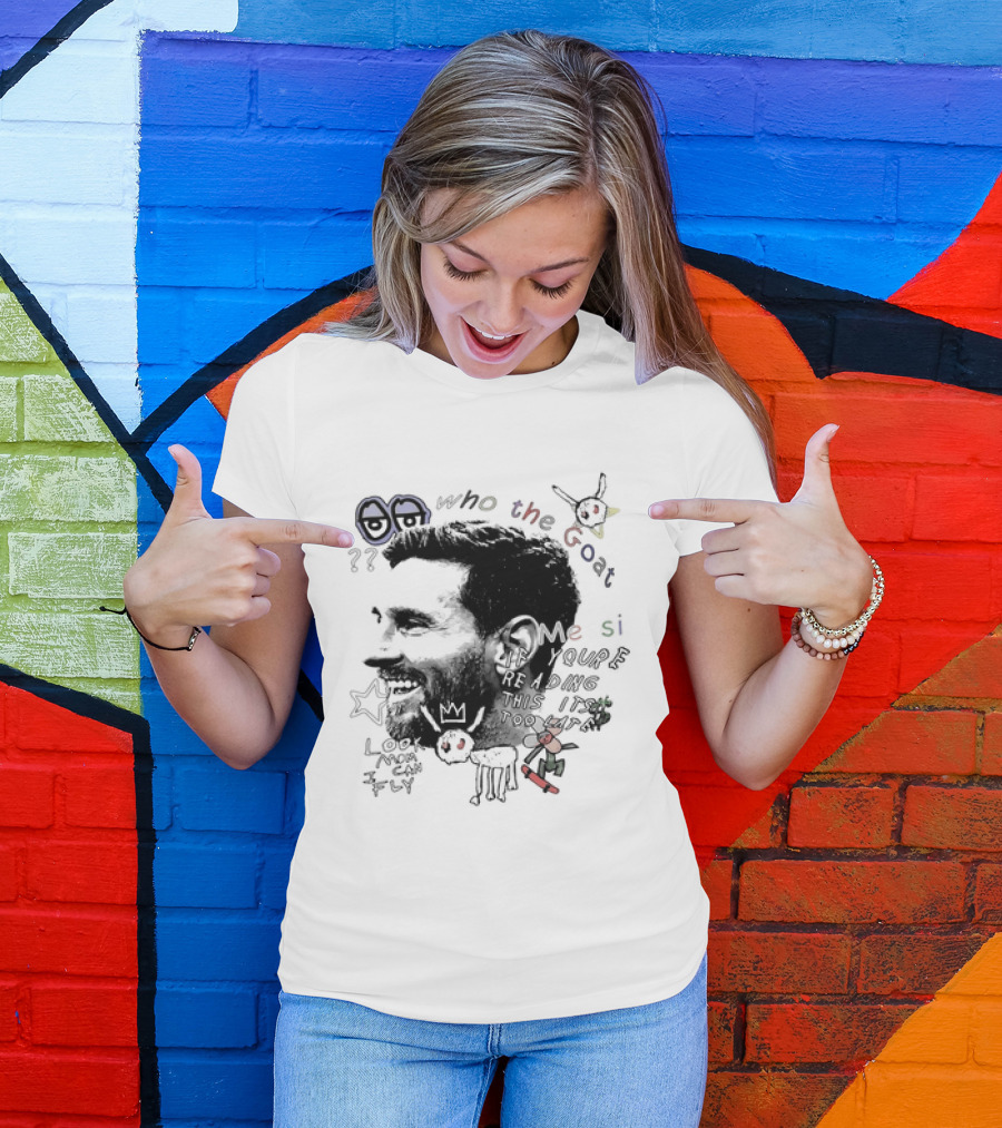 Who The Goat Lionel Messi Inter Miami Look Mom I Can Fly T-Shirt