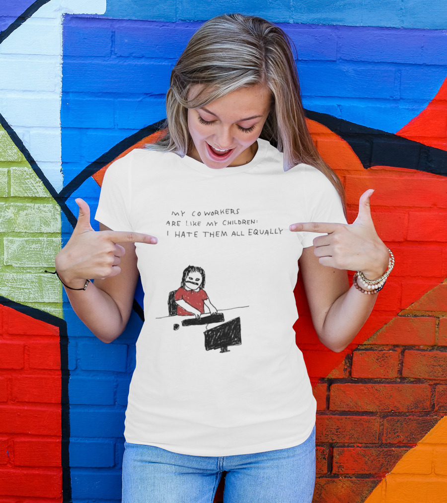 My Coworkers Are Like My Children I Hate Them All Equally Office Humor Red T-Shirt