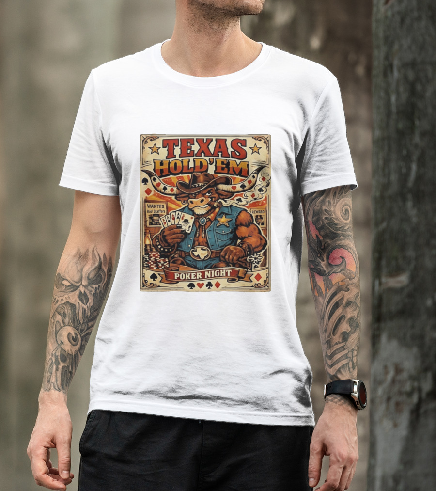 Texas Hold'em Poker Night Cowboy Bull Playing Cards Wanted Bad Skaffers T-Shirt