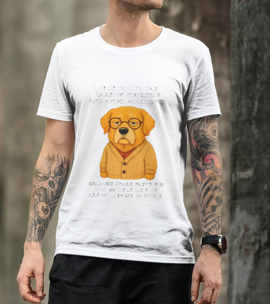 Elderly Golden Retriever Warns To Avoid Accidents Spare Parts For Old Models Not In Stock T-Shirt