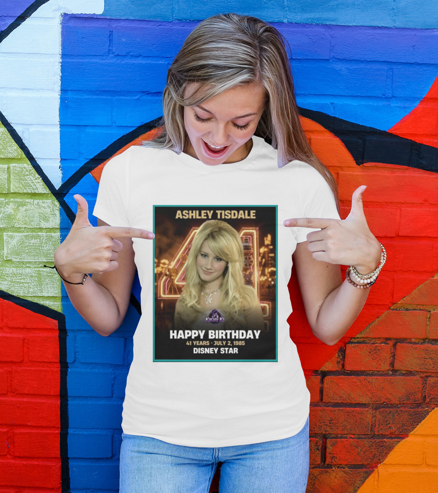 Ashley Tisdale Happy Birthday 41 Years July 2 1985 Disney Star T-Shirt