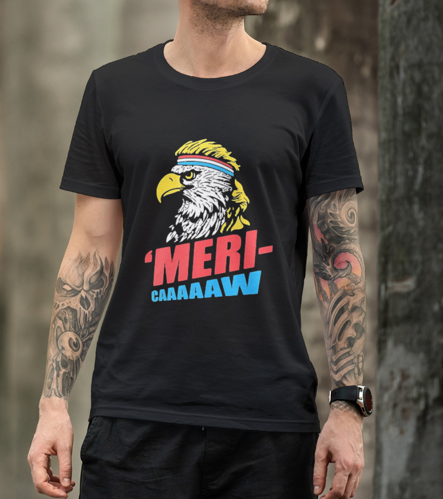 American Eagle Mericaaaaw Independence 4th Of July 2026 T-Shirt