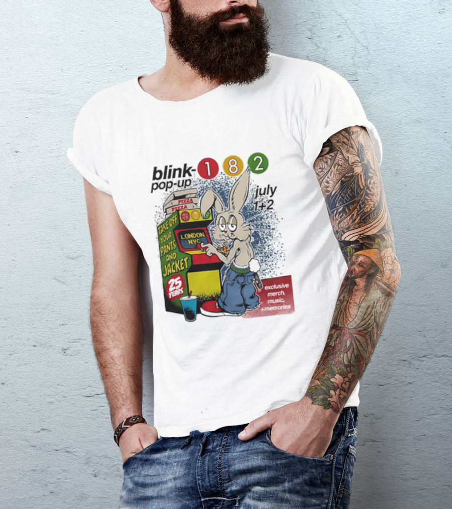 Blink 182 Take Off Your Pants And Jacket Pop Up 25 Years London NYC July Pizza T-Shirt