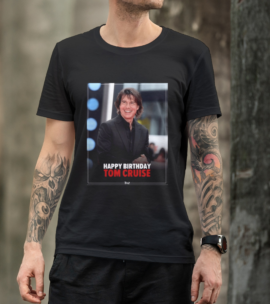 Happy Birthday Tom Cruise Celebration Image By TMZ T-Shirt