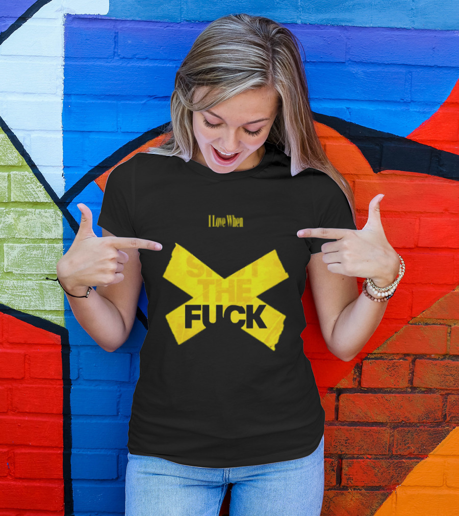 I Love When People Shut The Fuck Up Bold Yellow Tape Sarcastic T-Shirt