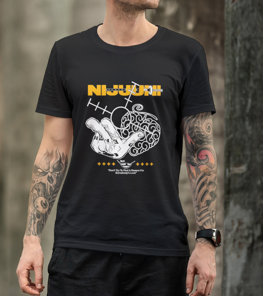 Nijuuni Trafalgar Law One Piece Don't Try To Find A Reason For Somebody's Love T-Shirt