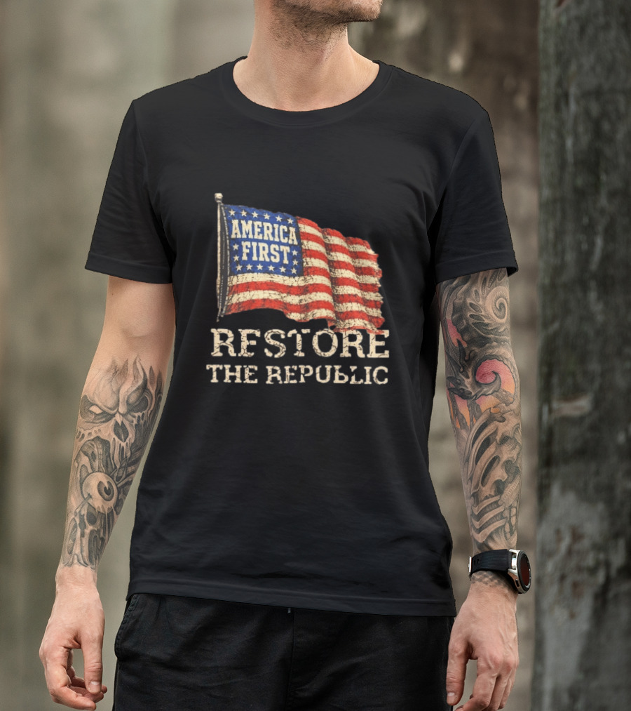 Restore The Republic America First Flag T-Shirt