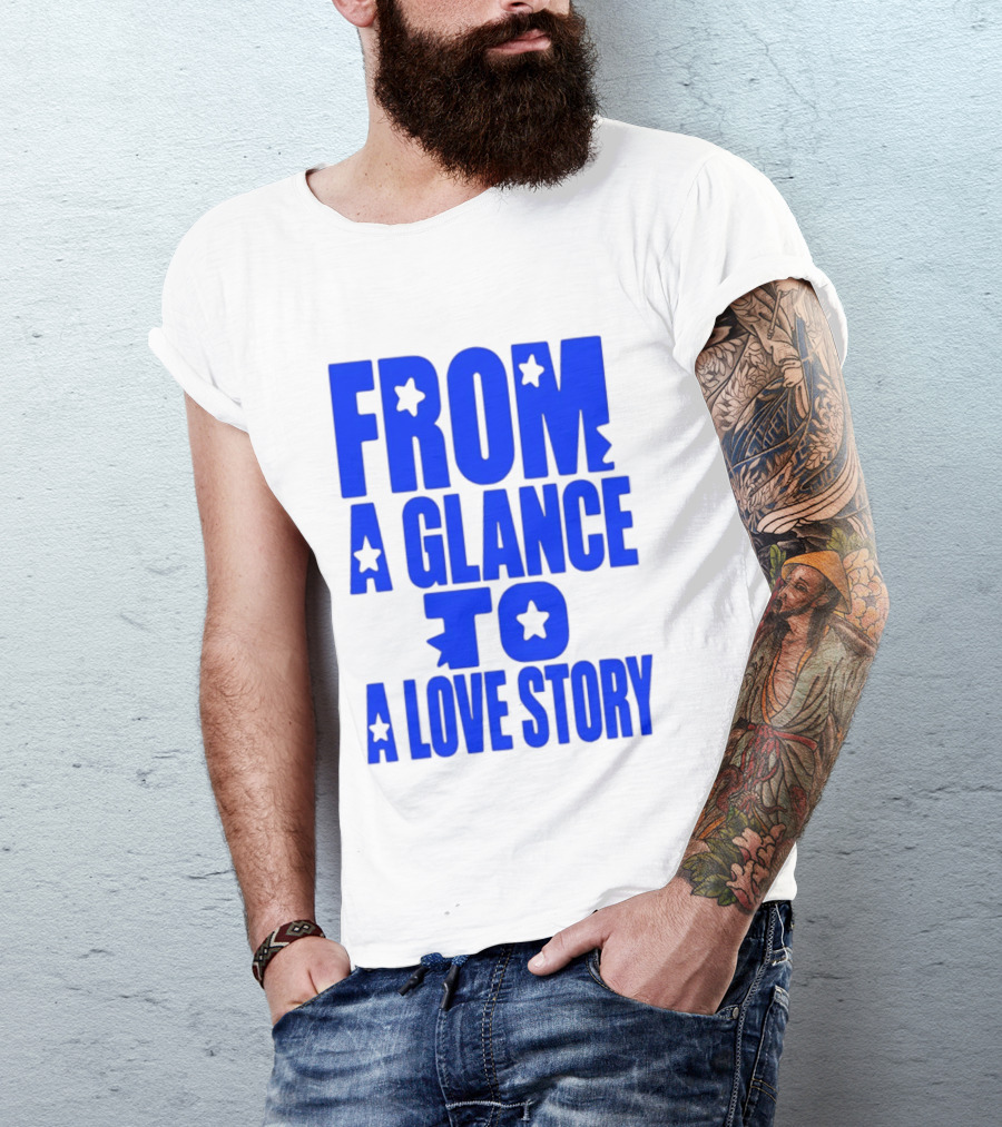 From A Glance To A Love Story Stars Romance Relationship T-Shirt
