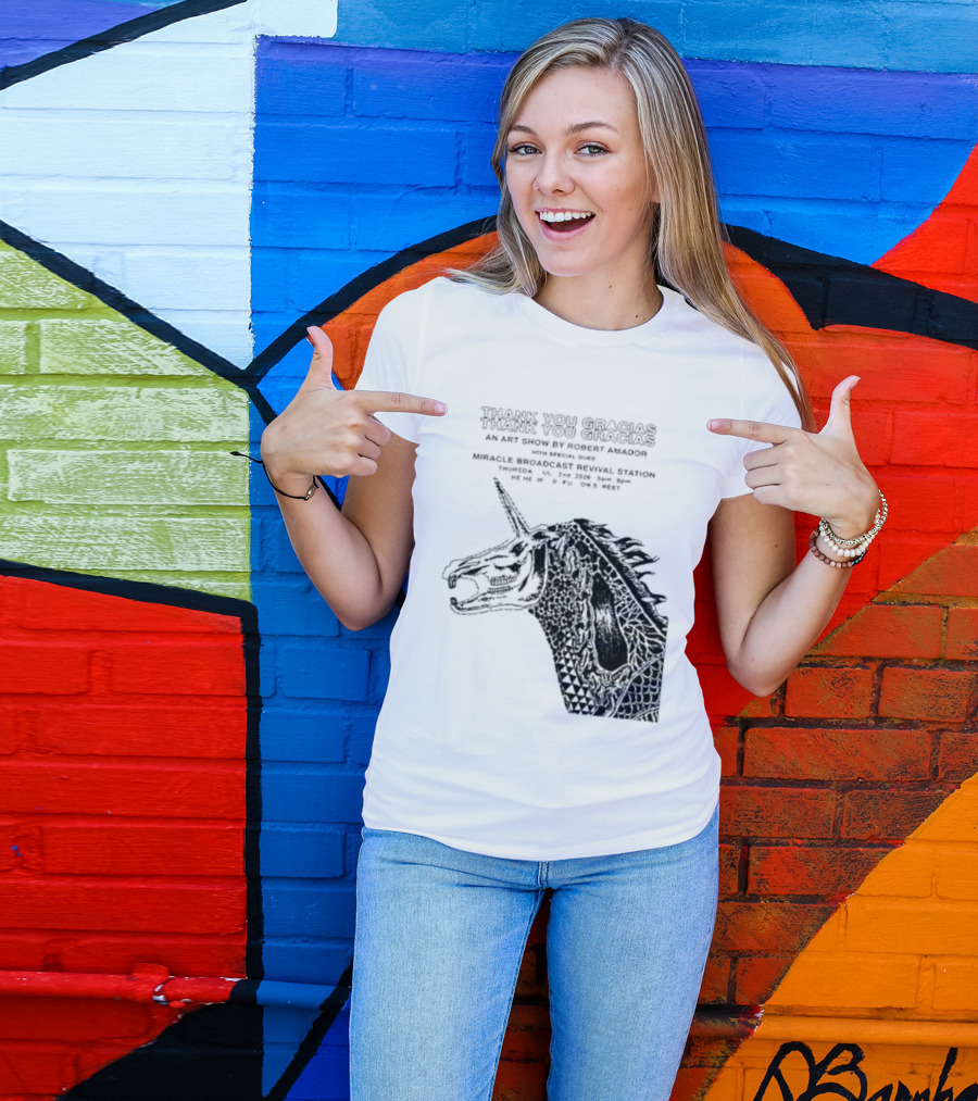 Thank You Gracias Robert Amador Miracle Broadcast Revival Station July 2nd Unicorn T-Shirt