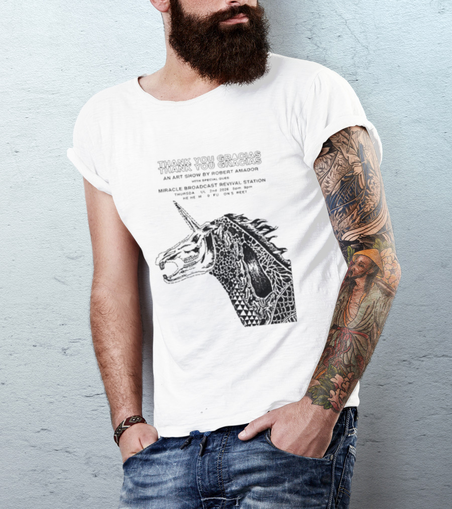 Thank You Gracias Robert Amador Miracle Broadcast Revival Station July 2nd Unicorn T-Shirt