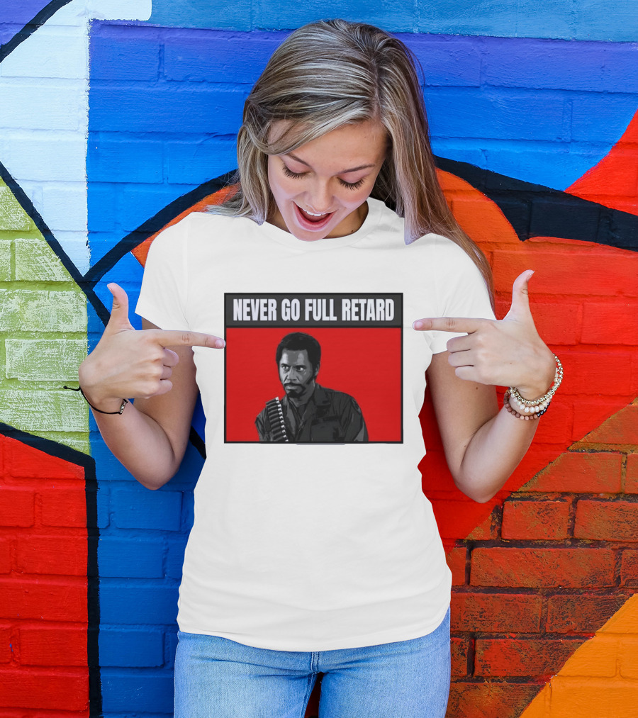 Kirk Lazarus Never Go Full Retard Meme Tropic Thunder T-Shirt