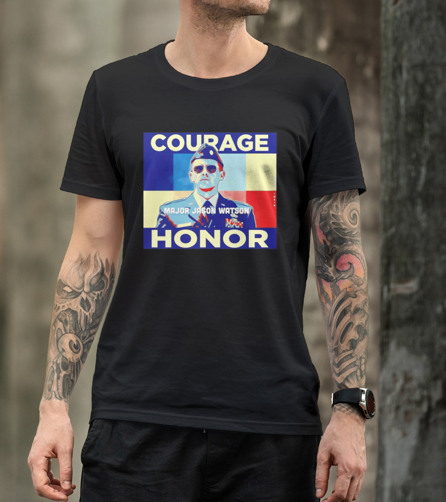 Courage Honor Major Jason Watson Military Tribute By Twain T-Shirt