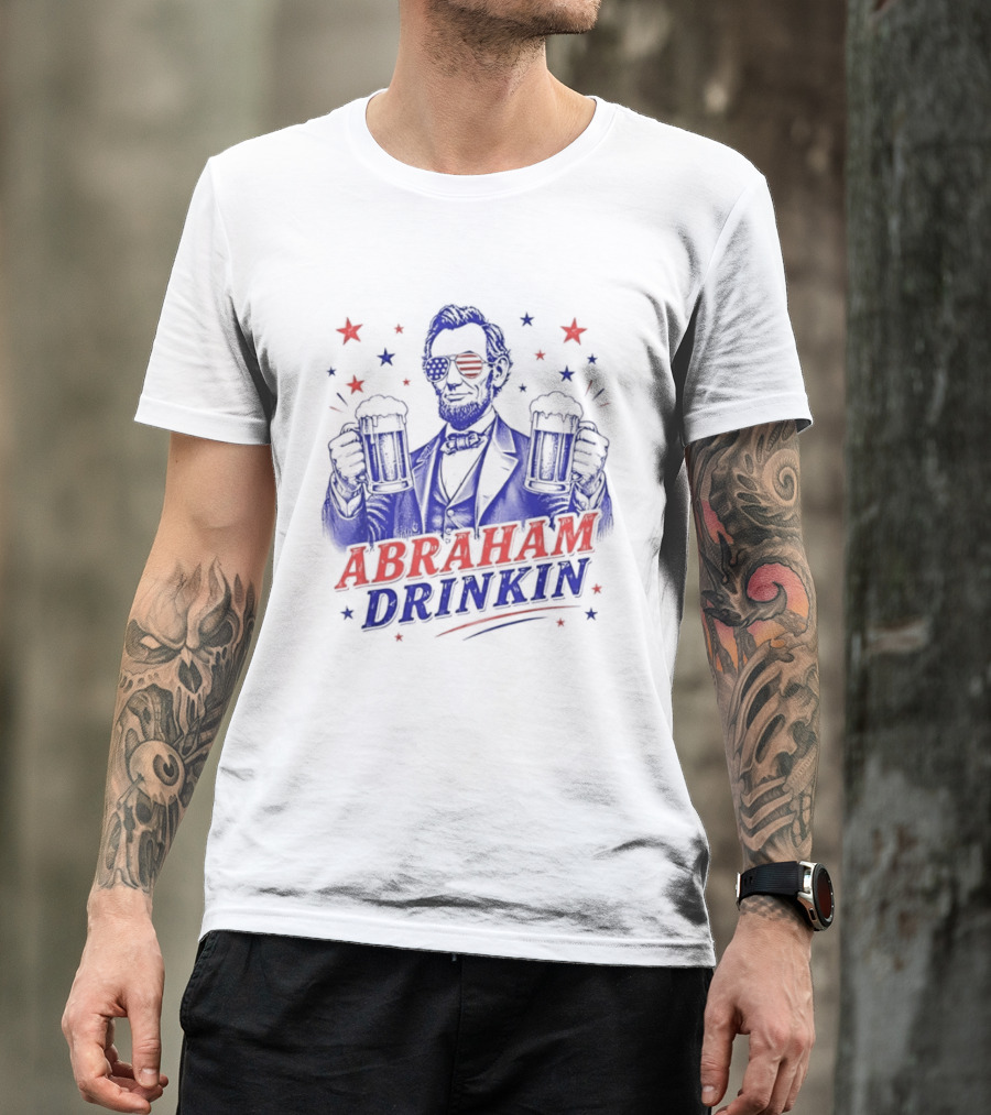 Abraham Drinkin Patriotic Beer Celebration With Stars And Sunglasses T-Shirt