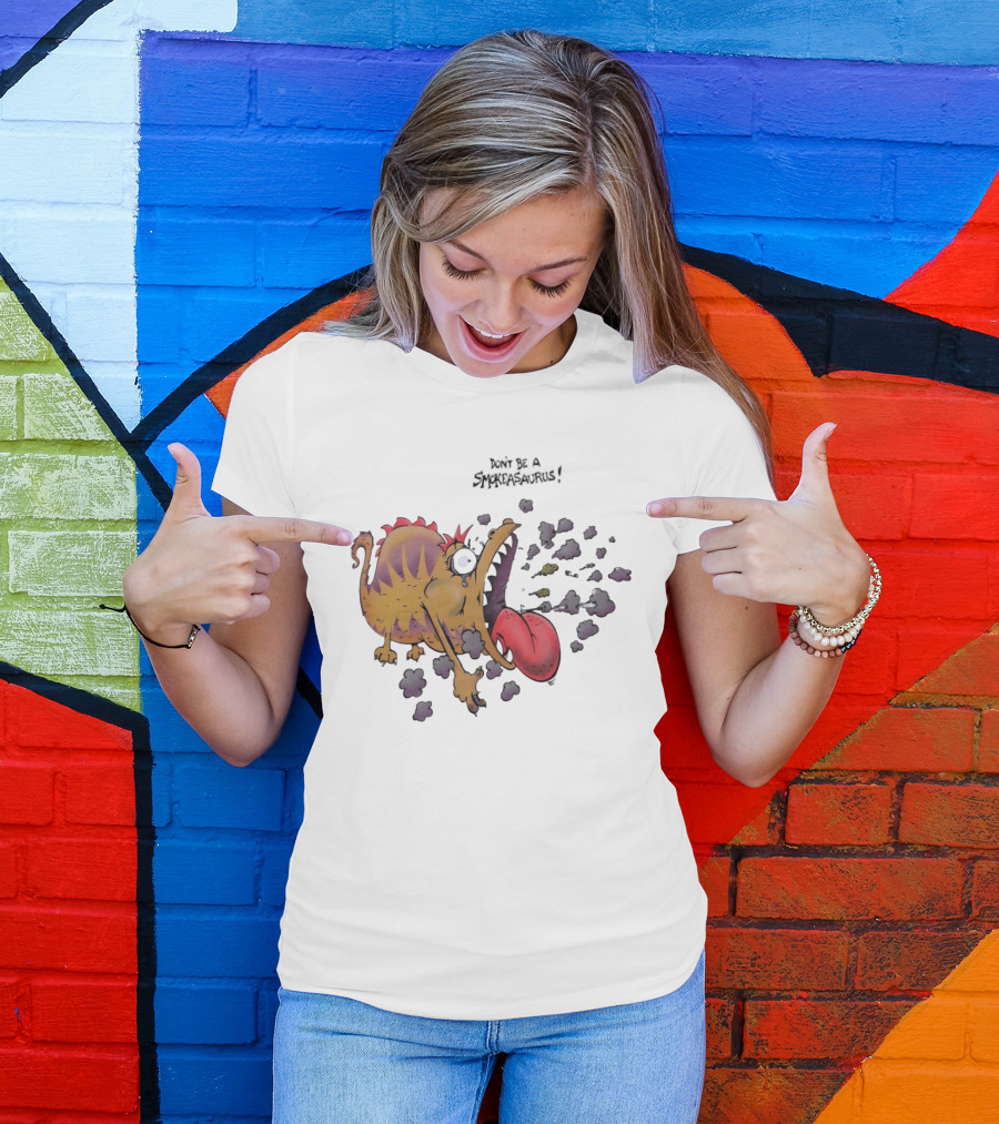 Buttoutz Don't Be A Smokeasaurus Smoking Dinosaur Cartoon Funny Anti Smoking Message T-Shirt