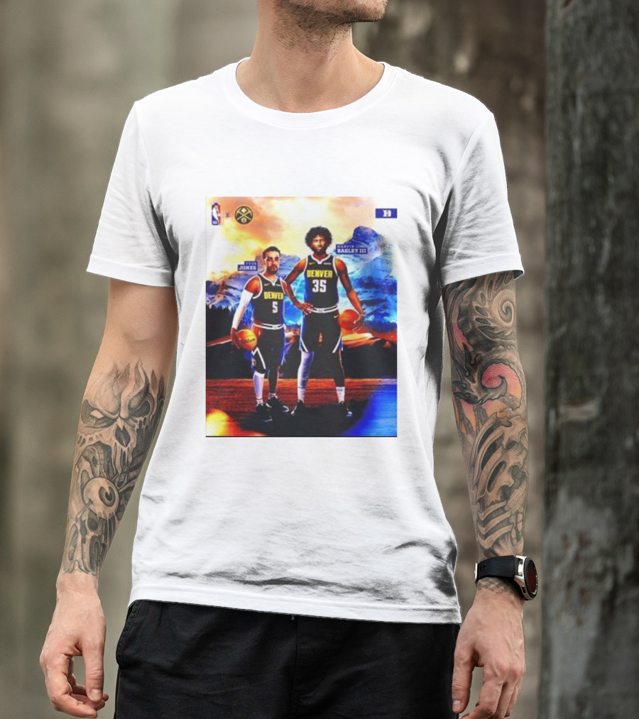Denver Nuggets Tyus Jones Marvin Bagley III NBA Mountain T-Shirt