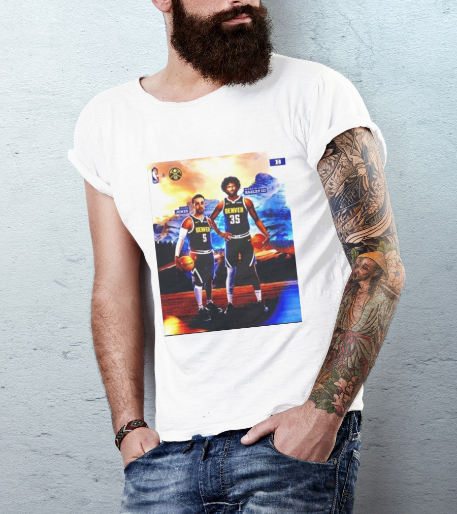 Denver Nuggets Tyus Jones Marvin Bagley III NBA Mountain T-Shirt