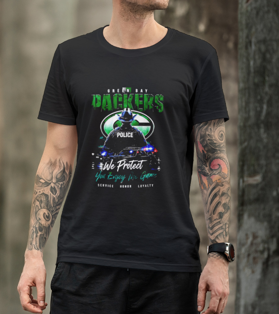Green Bay Packers Police We Protect You Enjoy The Game Service Honor Loyalty T-Shirt
