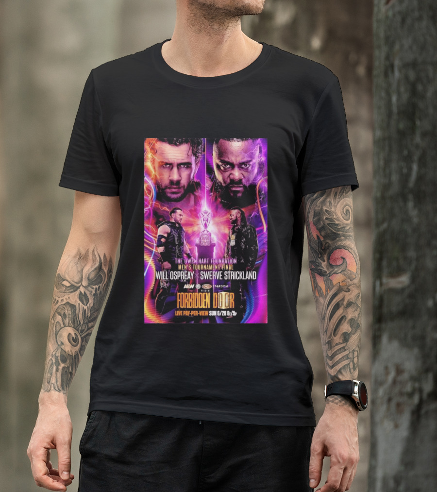The Owen Hart Foundation Men's Tournament Final Will Ospreay Vs Swerve Strickland AEW Stardom Forbidden Door 2026 Live Pay Per View T-Shirt