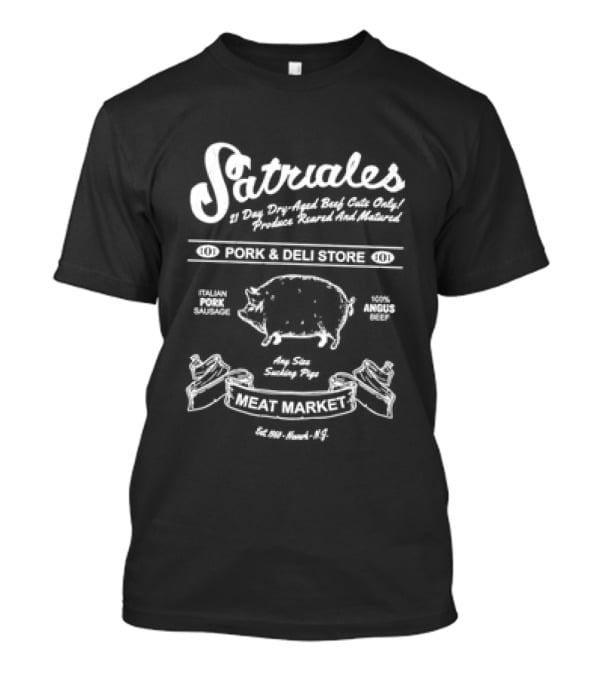 Satriales Pork Store Italian Sausage Meat Market Deli Italy T-Shirt