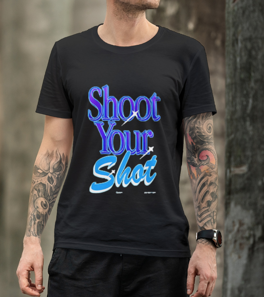 Shoot Your Shot Motivational Phrase T-Shirt