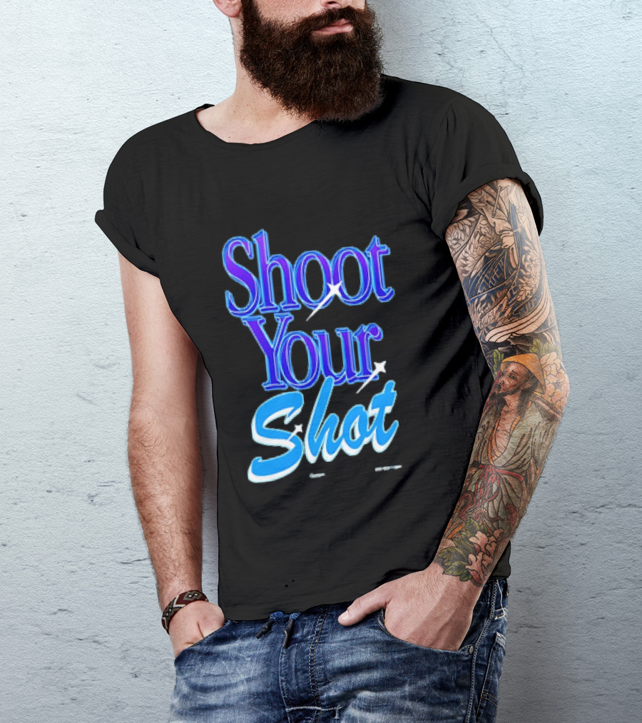 Shoot Your Shot Motivational Phrase T-Shirt