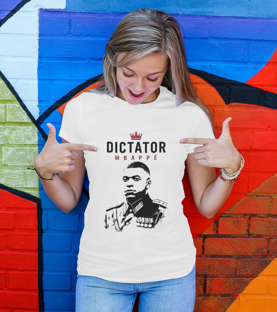 Dictator Mbappé Meme Crowned T-Shirt
