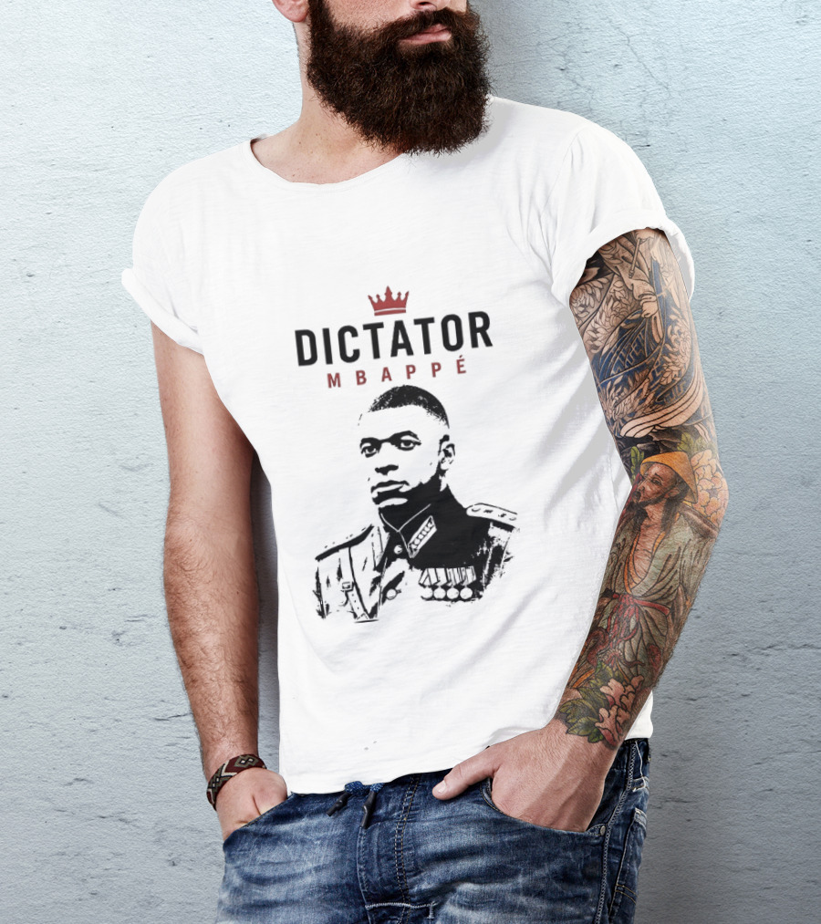 Dictator Mbappé Meme Crowned T-Shirt