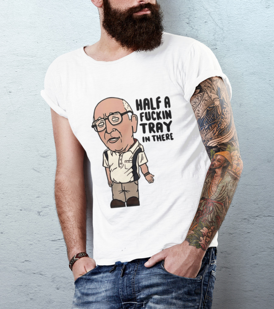 The Sopranos Uncle Junior Half A Fuckin Tray In There Cartoon T-Shirt