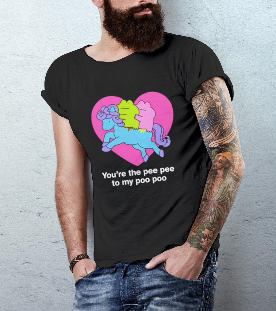 You're The Pee Pee To My Poo Poo Heart Horse T-Shirt