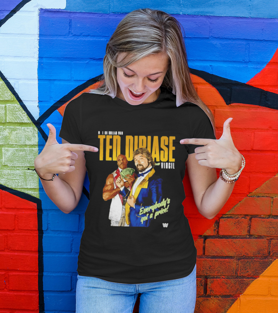Ted Dibiase Virgil WWE Everybody's Got A Price 1980s Wrestling Legends T-Shirt