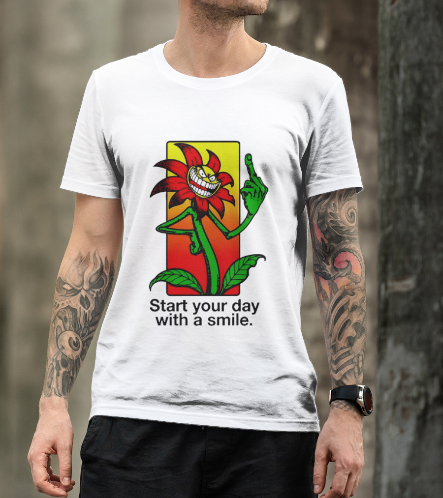 Start Your Day With A Smile Angry Flower Middle Finger T-Shirt