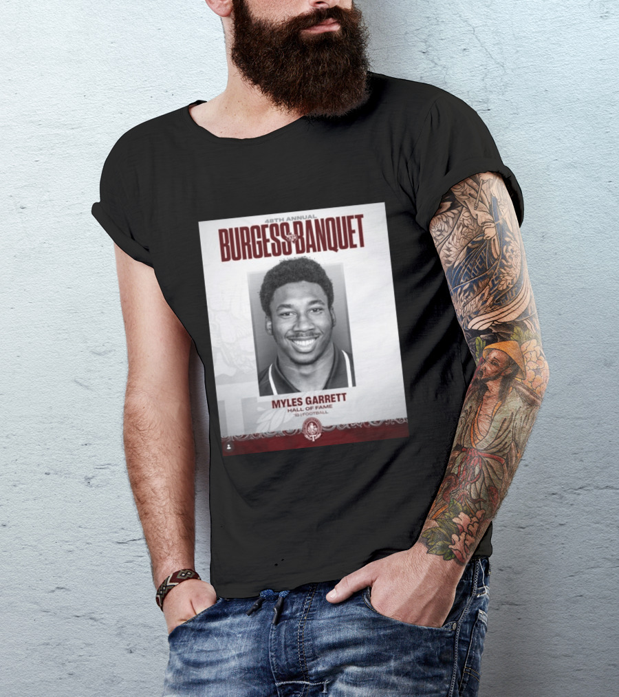 48th Annual Burgess Banquet Myles Garrett Hall Of Fame Football T-Shirt