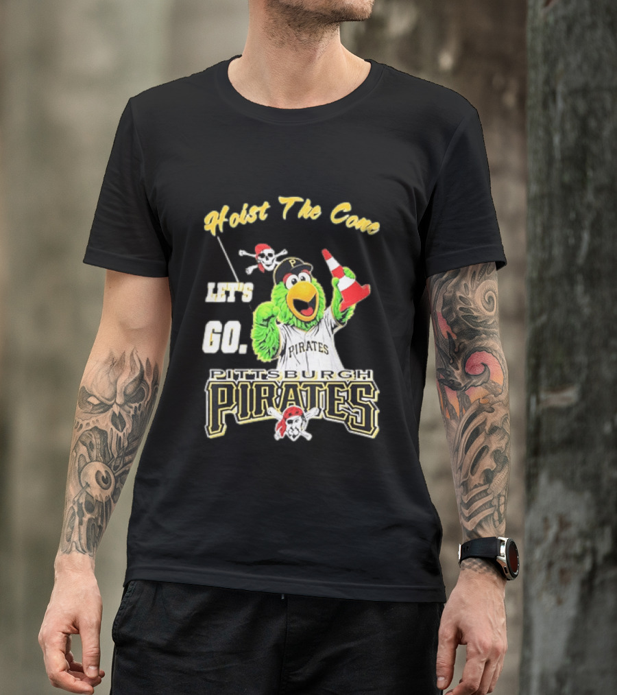 Pittsburgh Pirates Parrot Hoist The Cone Let's Go T-Shirt