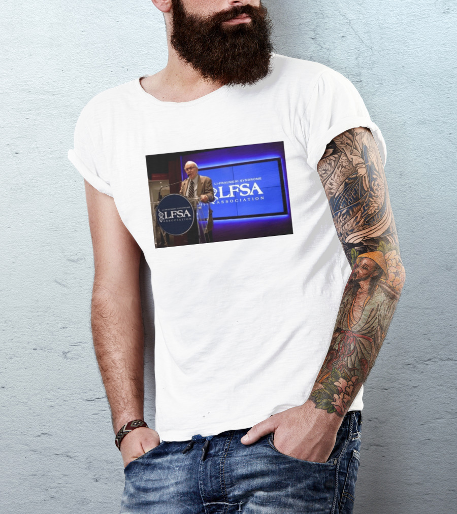 LI Fraumeni Syndrome LFSA Association Genetic Cancer Research Legacy T-Shirt