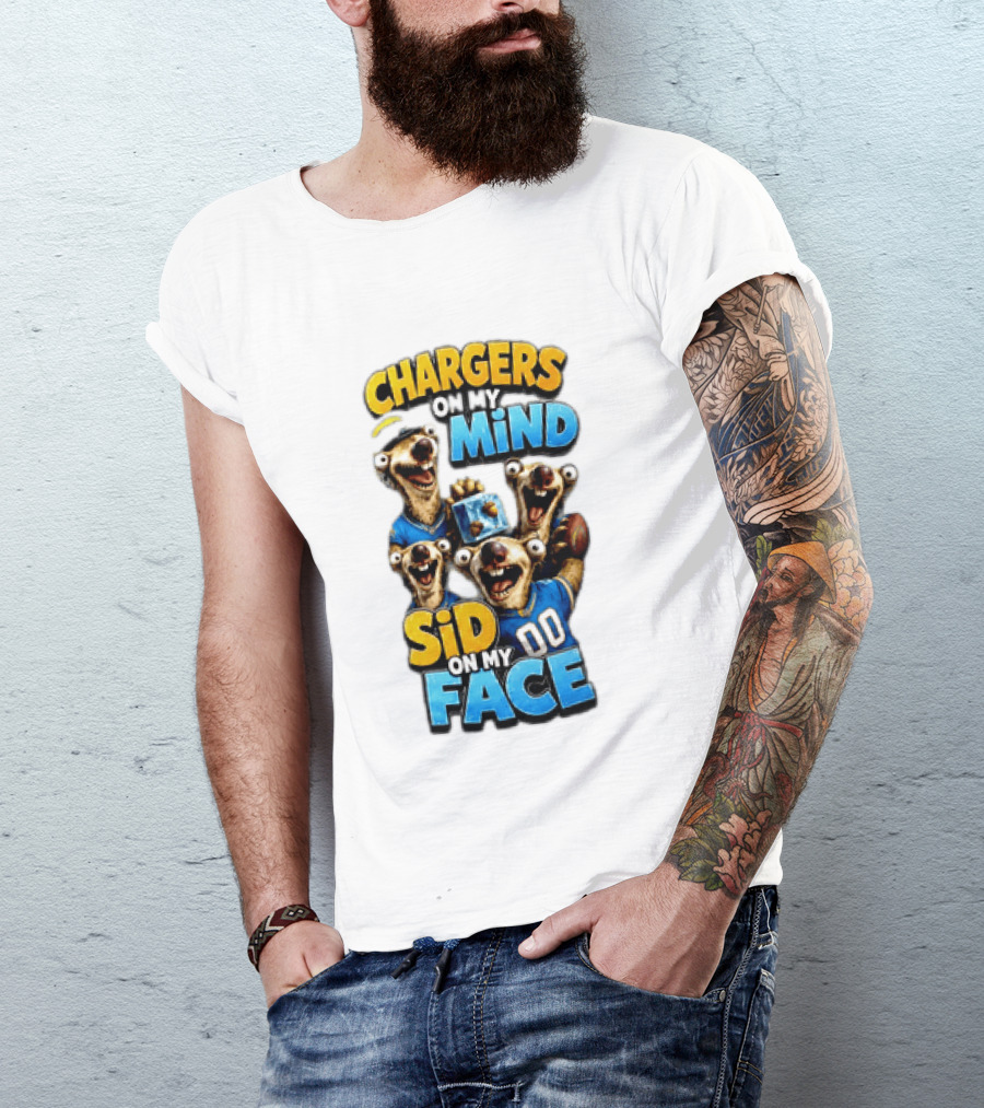 Los Angeles Chargers Sid On My Mind Football Fan Humor T-Shirt