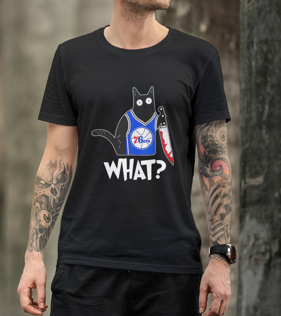Philadelphia 76ers Cat Holding Knife WHAT Halloween T-Shirt