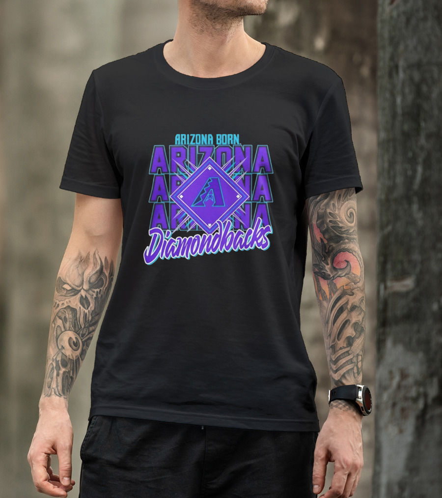 Arizona Born Arizona Diamondbacks MLB Fan Gear T-Shirt
