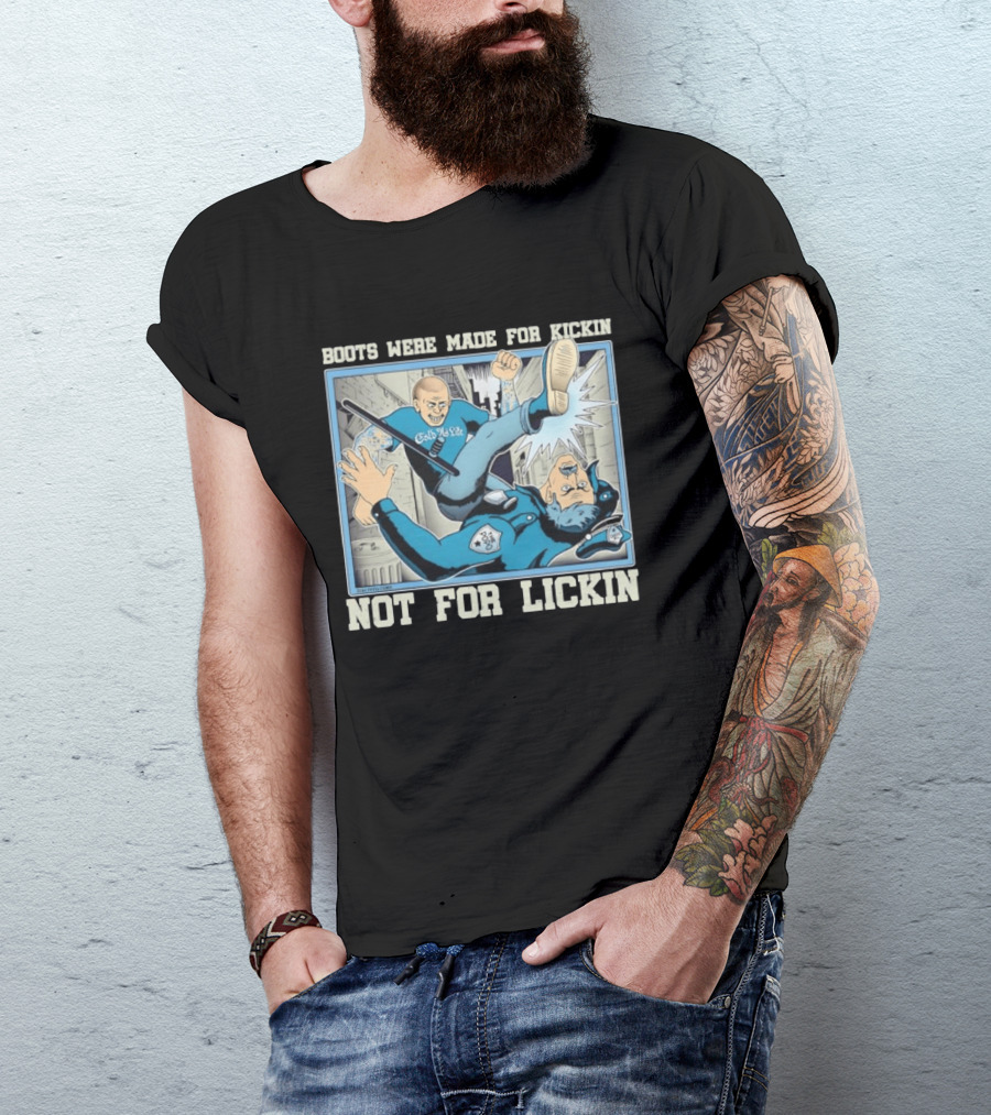 Cold As Life Boots Were Made For Kickin Not For Lickin Comic Style Combat Scene T-Shirt