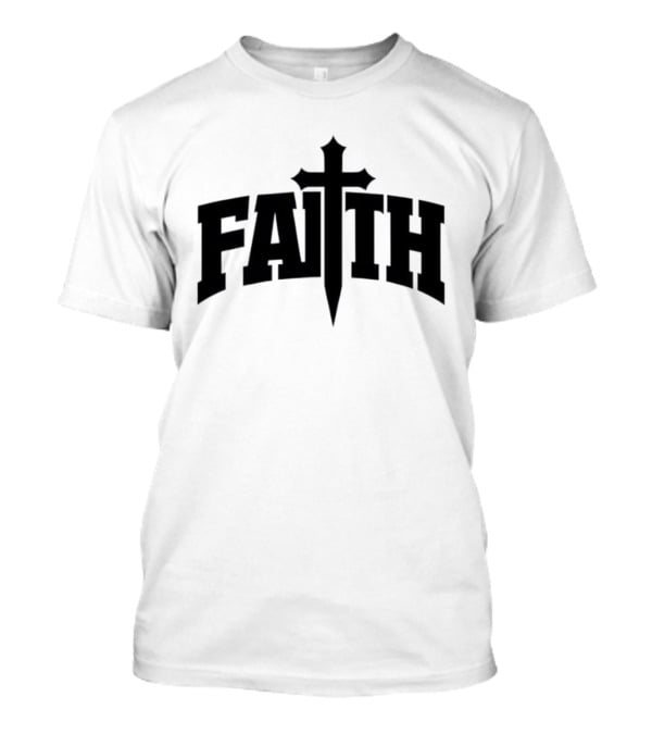 Faith Cross Christian Inspirational T-Shirt