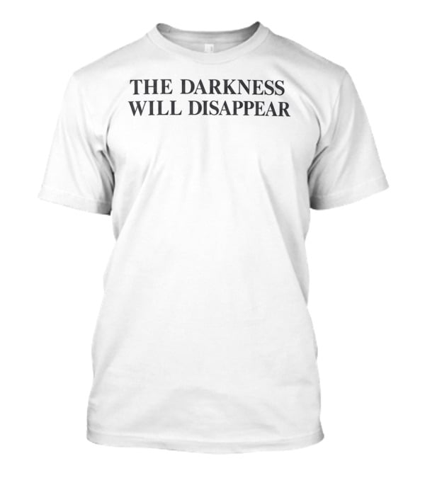 Jin The Darkness Will Disappear T-Shirt
