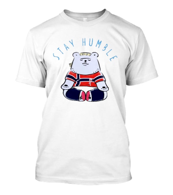 Stay Humble Meditating Bear Norway Erling Haaland Football Team T-Shirt